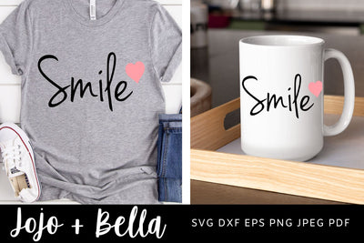 Smile Svg, Inspirational Quote Svg, Positive Quote Svg, Mom Svg, Mom Quote Svg, Quote Svg, Mothers Day Cut file SVG Jojo&Bella 