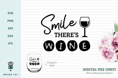 Smile there's wine SVG Design Owl 