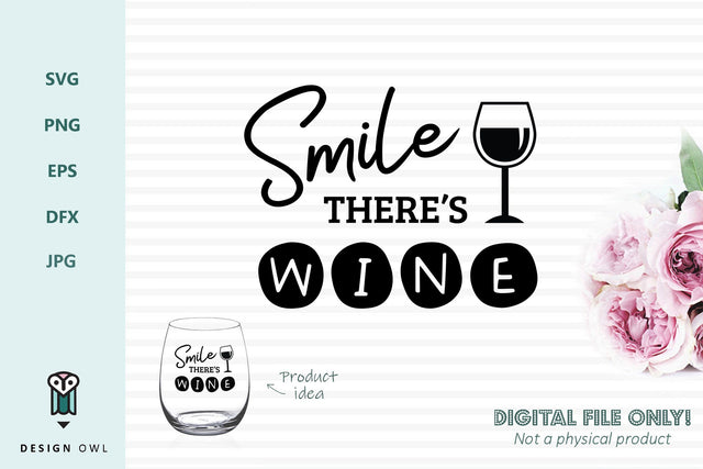 Smile there's wine SVG Design Owl 