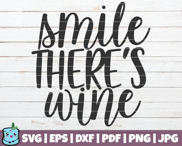 Smile There's Wine SVG MintyMarshmallows 