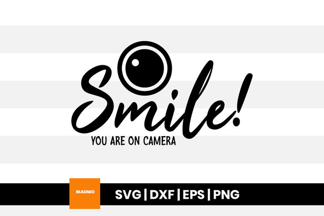 Smile you are on camera, doormat svg quote SVG Maumo Designs 