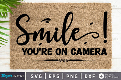 Smile! you're on camera SVG SVG Regulrcrative 