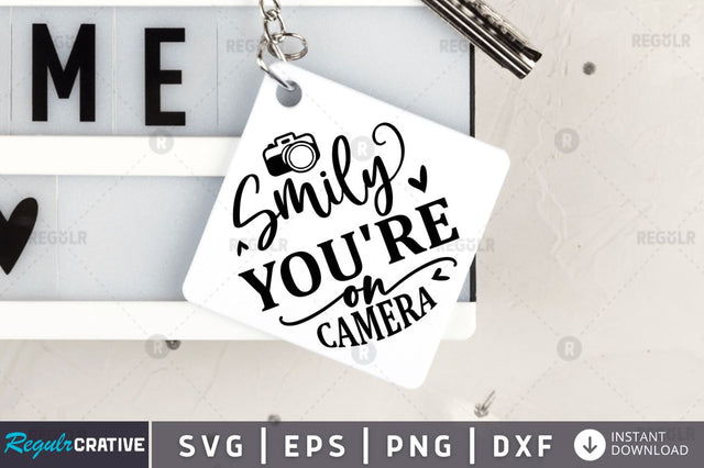Smily youre on camera SVG SVG Regulrcrative 