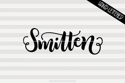 Smitten | SVG PNG PDF and DXF files SVG HowJoyful 