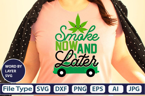 Smoke Now And Later SVG Cut File SVG DesignPlante 503 