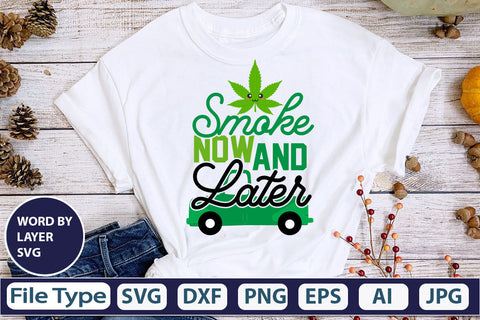 Smoke Now And Later SVG Cut File SVG DesignPlante 503 