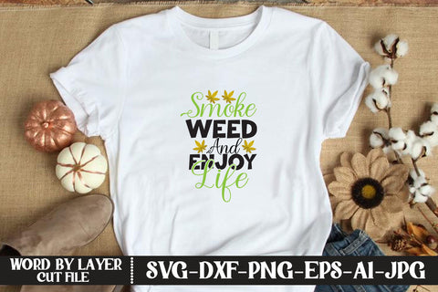 Smoke Weed And Enjoy Life SVG CUT FILE SVG MStudio 