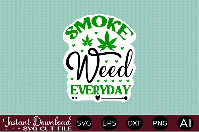 Smoke Weed Everyday Sticker Design SVG designmaster24 