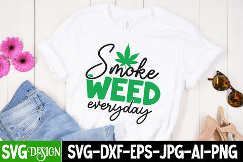 Smoke Weed Everyday SVG Cut File, Smoke Weed Everyday SVG Design , Weed SVG Cut File SVG BlackCatsMedia 