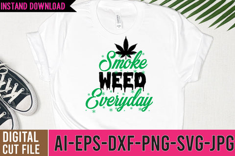 Smoke Weed Everyday SVG Cut File SVG BlackCatsMedia 