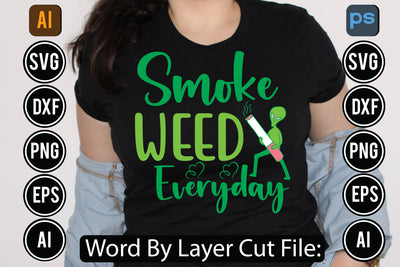 Smoke Weed Everyday Svg Cut File,SVGs,quotes-and-sayings,food-drink,mini-bundles,print-cut,on-sale, SVG DesignPlante 503 