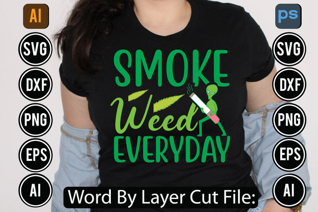 Smoke Weed Everyday Svg Cut File,SVGs,quotes-and-sayings,food-drink,mini-bundles,print-cut,on-sale, SVG DesignPlante 503 