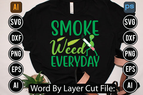 Smoke Weed Everyday Svg Cut File,SVGs,quotes-and-sayings,food-drink,mini-bundles,print-cut,on-sale, SVG DesignPlante 503 