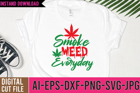 Smoke Weed EveryDay SVG Design ,Smoke Weed EveryDay SVG Cut File SVG BlackCatsMedia 