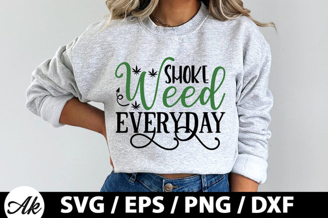 Smoke weed everyday SVG SVG akazaddesign 