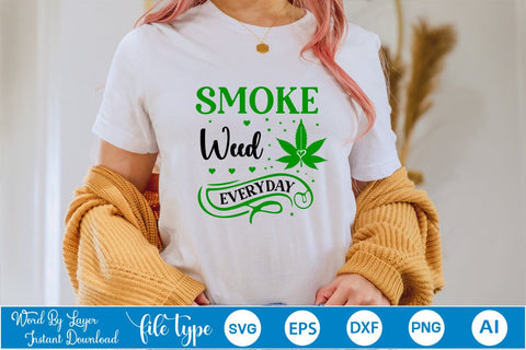 Smoke Weed Everyday SVG SVGs,Quotes and Sayings,Food & Drink,On Sale, Print & Cut SVG DesignPlante 503 