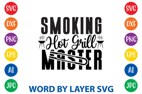 Smoking Hot Grill Master, BBQ SVG Design SVG Rafiqul20606 