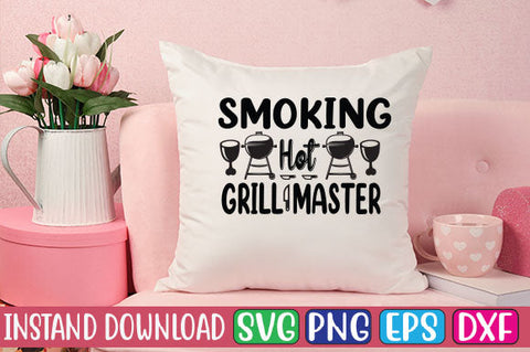 Smoking Hot Grill Master SVG Cut File SVGs, Quotes and Sayings, Food & Drink, Holiday,On Sale, SVG Studio Innate 