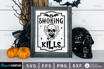 Smoking kills SVG SVG Regulrcrative 