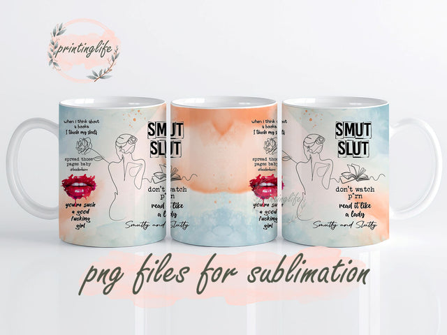 Smut Slut Book Reader Mug Wrap PNG, Print, Reading, Books, Book Lovers, Smut, Adult, Rose Mug Sublimation PrintingLife 