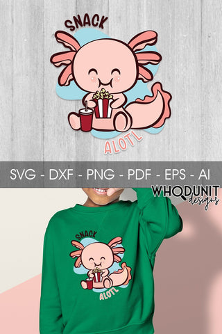 Snack Alotl SVG| Axolotl Cut File | Food Lover SVG Whodunit Designs 