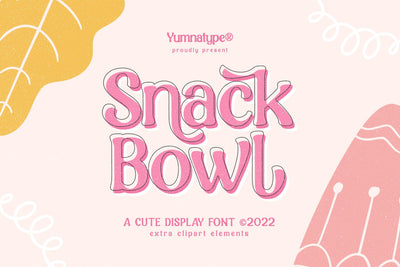 Snack Bowl Font yumnatype 