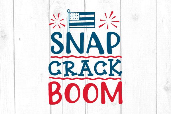 Snap Crack Boom Svg SVG cricutfilesmg 
