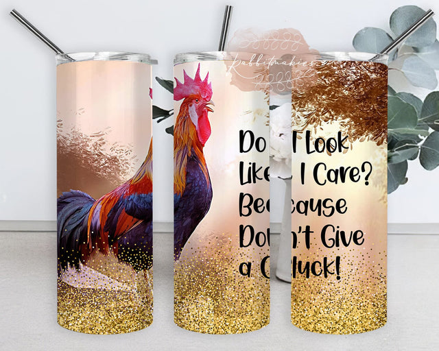 Snarky Chicken Don't Give a Cluck and Blank Tumbler Png, Do I Look Like I Care Design Png, Chicken 20oz Skinny Tumbler, Rooster Glitter Tumbler Design, Instant Download Sublimation Rabbitmakies 