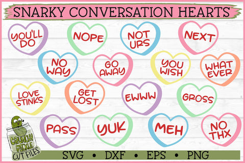 Snarky Conversation Hearts Valentine SVG Files SVG Crunchy Pickle 