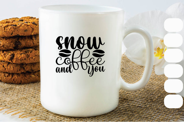 Snow Coffee and You SVG Craftlabsvg24 