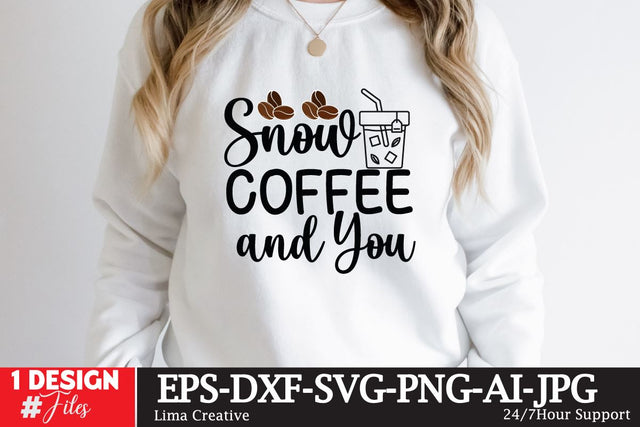 Snow Coffee And You SVG Cute File SVG Insomnia Std 