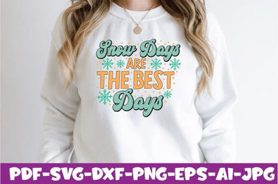 Snow Days Are The Best Days SVG farhad farhad 