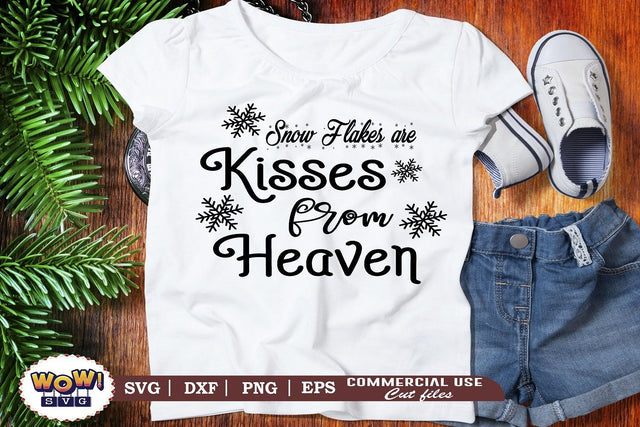 Snow flakes are kisses from Heaven Svg, Snow Svg, Winter Svg, Dxf, Png SVG Wowsvgstudio 