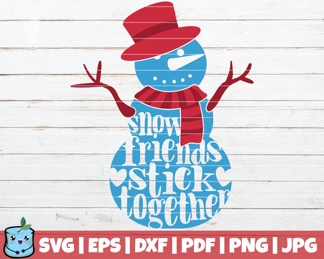 Snow Friends Stick Together SVG MintyMarshmallows 