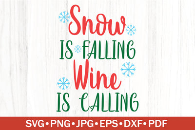 Snow Is Falling Wine Is Calling SVG | Christmas SVG | Winter SVG SVG SeventhHeavenStudios 