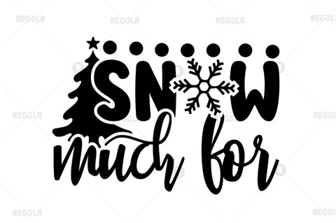 Snow much for SVG SVG Regulrcrative 