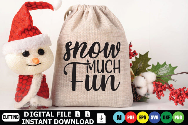 Snow Much Fun SVG Shahin alam 