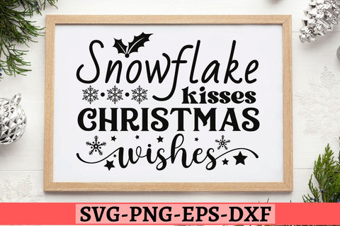 Snowflake kisses christmas wishes SVG, Snowflake kisses christmas wishes SVG DESIGNISTIC 