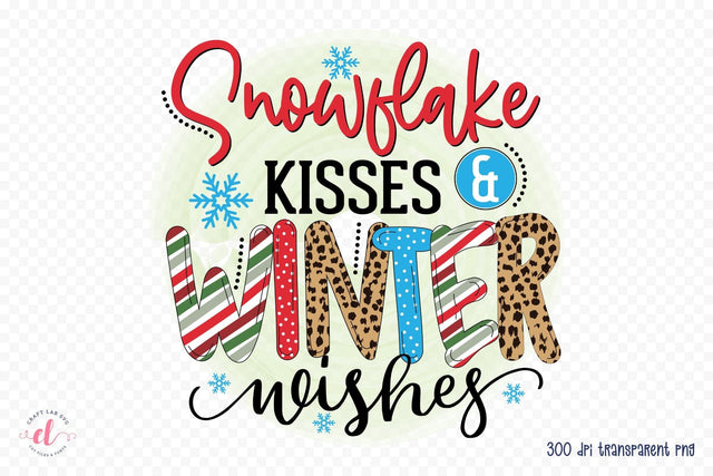 Snowflake Kisses & Winter Wishes PNG Sublimation Sublimation CraftLabSVG 