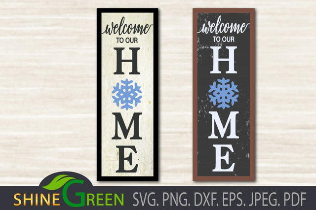 Snowflake Sweet Home SVG - Christmas Vertical Porch Sign SVG Shine Green Art 