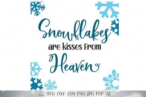 Snowflakes Are Kisses From Heaven SVG | Christmas SVG | Snow SVG | Holiday svg | dxf and more! | Printable | Farmhouse Sign SVG Diva Watts Designs 