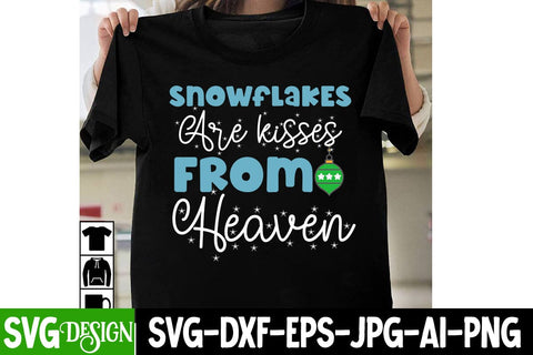 Snowflakes Are Kisses From Heaven SVG Cut File, Snowflakes Are Kisses From Heaven PNG , Christmas SVG Cut File, Christmas SVG Quotes, Merry Christmas SVG Design, Christnmas Sublimation PNG SVG BlackCatsMedia 