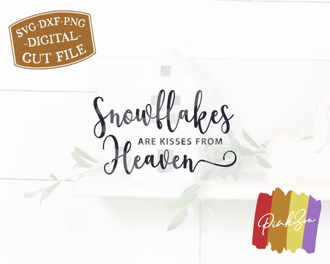 Snowflakes are Kisses From Heaven SVG Files, Farmhouse Christmas Svg, Commercial Use, Cricut, Silhouette, Digital Cut Files, DXF PNG (1326909318) SVG PinkZou 