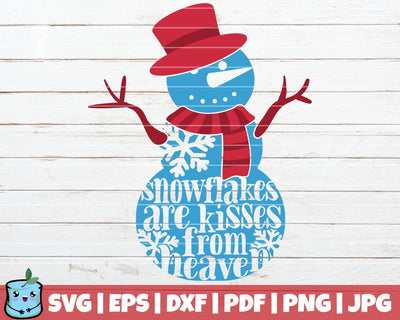 Snowflakes Are Kisses From Heaven SVG MintyMarshmallows 