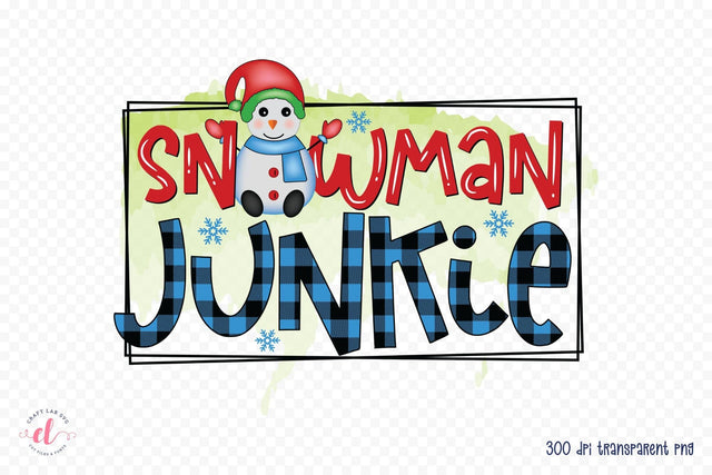 Snowman Junkie PNG Sublimation Sublimation CraftLabSVG 