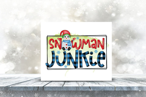Snowman Junkie PNG Sublimation Sublimation CraftLabSVG 