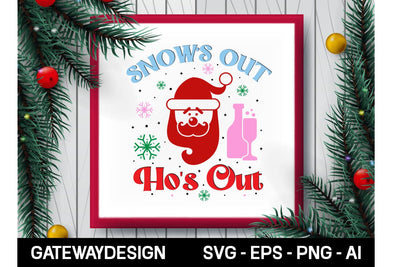 Snow's Out Ho's Out Sublimation Design Sublimation designmaster24 