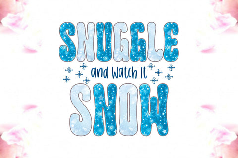 Snuggle and Watch It Snow Sublimation Sublimation Jagonath Roy 