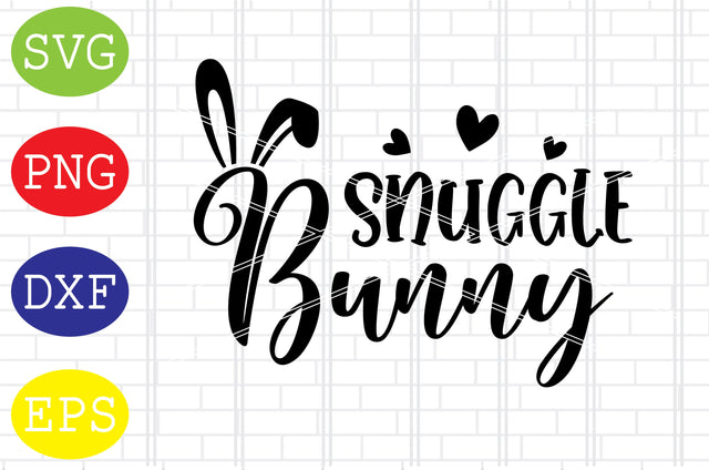 Snuggle Bunny Svg, Bunny Svg, Easter Bunny Svg, Happy Easter Svg, Png, Eps, Dxf Files SVG DigitalSvgFiles 