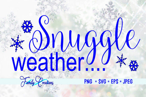 Snuggle Weather... SVG Family Creations 